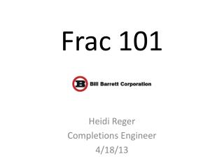 Frac 101