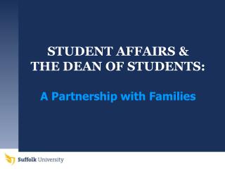 STUDENT AFFAIRS &amp; THE DEAN OF STUDENTS: