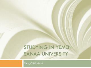 Studying in yemen sanaa university