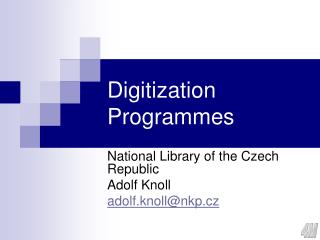 Digitization Programmes