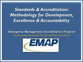 Standards &amp; Accreditation: Methodology for Development, Excellence &amp; Accountability