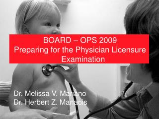 BOARD – OPS 2009 Preparing for the Physician Licensure Examination