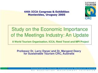 Professor Dr. Larry Dwyer and Dr. Margaret Deery for Sustainable Tourism CRC, Australia