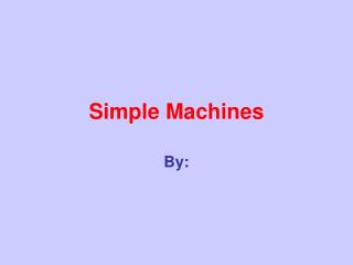 Simple Machines