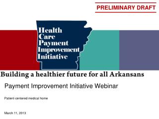Payment Improvement Initiative Webinar