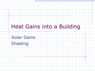 Heat Gains into a Building