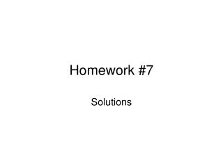 Homework #7