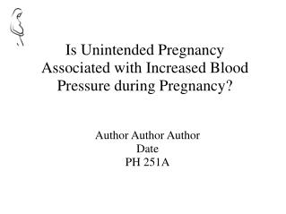 Is Unintended Pregnancy Associated with Increased Blood Pressure during Pregnancy?