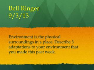 Bell Ringer 9/3/13