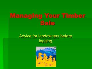 Managing Your Timber Sale