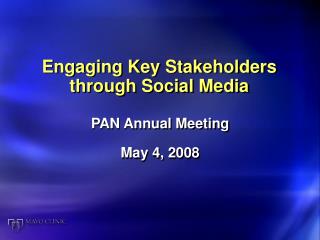 Engaging Key Stakeholders through Social Media