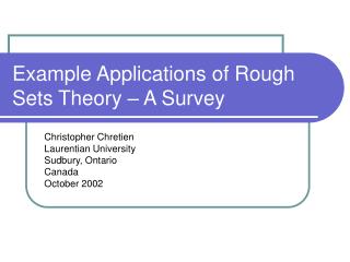 Example Applications of Rough Sets Theory – A Survey
