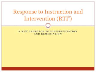 Response to Instruction and Intervention (RTI 2 )