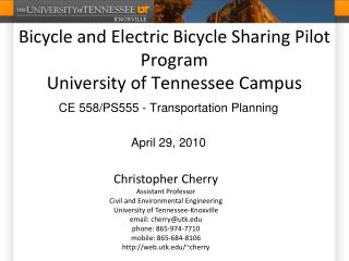 Bicycle and Electric Bicycle Sharing Pilot Program University of Tennessee Campus