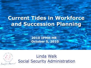 Current Tides in Workforce and Succession Planning