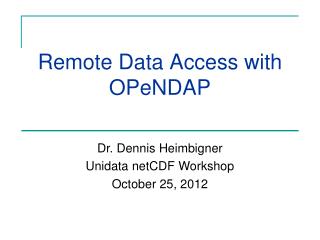 Remote Data Access with OPeNDAP