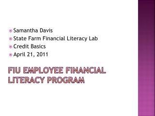 Samantha Davis State Farm Financial Literacy Lab Credit Basics April 21, 2011