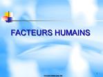 FACTEURS HUMAINS