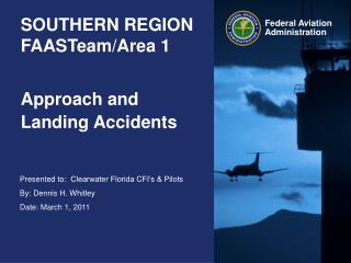 SOUTHERN REGION FAASTeam/Area 1