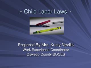 ~ Child Labor Laws ~