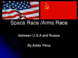 Space Race /Arms Race