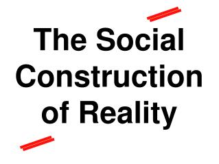 The Social Construction of Reality