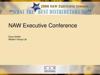 NAW Executive Conference Dave Griffith Modern Group Ltd