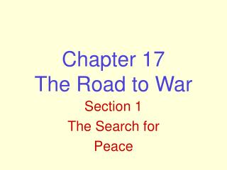 Chapter 17 The Road to War