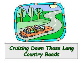Cruising Down Those Long Country Roads