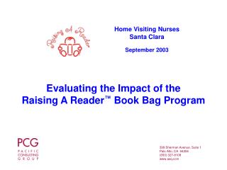 Evaluating the Impact of the Raising A Reader ™ Book Bag Program