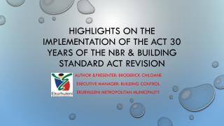 Highlights on the implementation of the act 30 years of the nbr &amp; building standard act revision