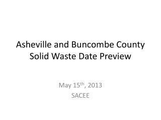 Asheville and Buncombe County Solid Waste Date Preview