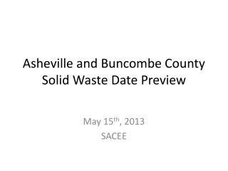 Asheville and Buncombe County Solid Waste Date Preview