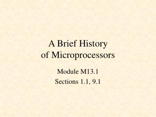 A Brief History of Microprocessors