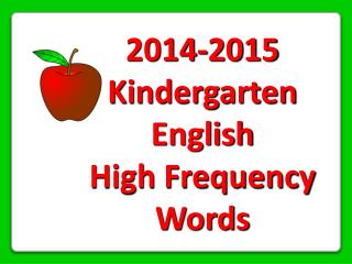 2014-2015 Kindergarten English High Frequency Words