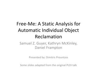 Free-Me: A Static Analysis for Automatic Individual Object Reclamation