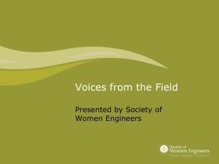 Voices from the Field