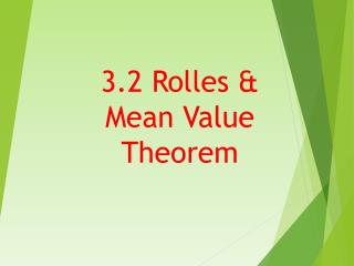 3.2 Rolles &amp; Mean Value Theorem