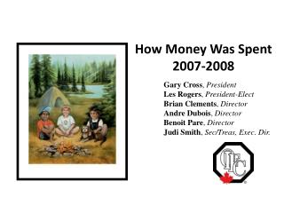 How Money Was Spent 2007-2008