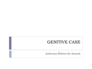 GENITIVE CASE