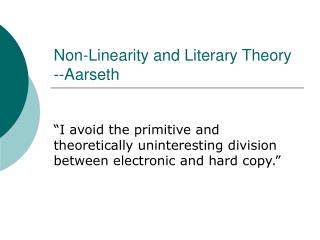 Non-Linearity and Literary Theory --Aarseth