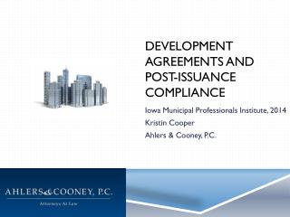 Development Agreements and Post-Issuance Compliance