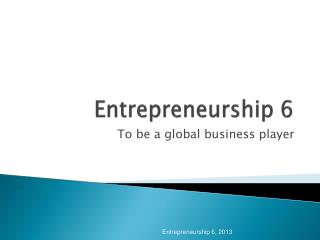 Entrepreneurship 6