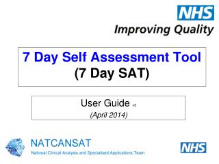 7 Day Self Assessment Tool (7 Day SAT)