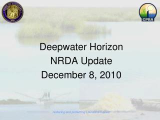 Deepwater Horizon NRDA Update December 8, 2010