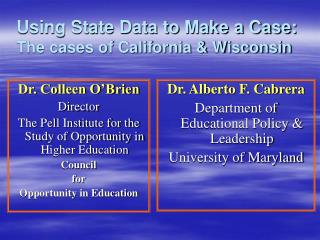 Using State Data to Make a Case: The cases of California &amp; Wisconsin