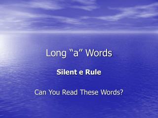 Long “a” Words