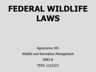 FEDERAL WILDLIFE LAWS