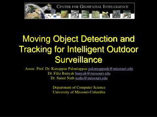 Moving Object Detection and Tracking for Intelligent Outdoor Surveillance