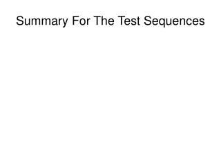 Summary For The Test Sequences